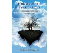 Michael J. Roads Through the Eyes of Love (Tascabile)