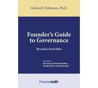 Michael J Robinson Founder's Guide to Governance (Tascabile)