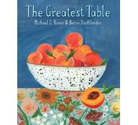 Michael J Rosen The Greatest Table (Copertina rigida)