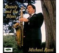 Michael J Rossi - Beauty & the Blues