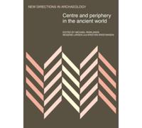 Michael J. Rowlands Mogens Larsen Kristi Centre and Periphery in the (Tascabile)