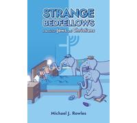 Michael J Rowles Strange Bedfellows (Tascabile)