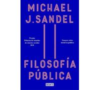 Michael J. Sand Filosofía pública: Ensayos sobre moral en política / (Tascabile)