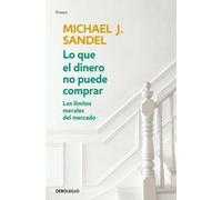 Michael J. Sand Lo que el dinero no puede comprar / What Money Can't (Tascabile)