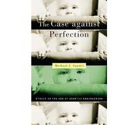 Michael J. Sandel The Case against Perfection (Tascabile)
