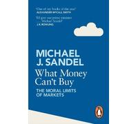 Michael J. Sandel What Money Can't Buy (Tascabile)