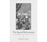 Michael J. Sauter The Spatial Reformation (Copertina rigida)
