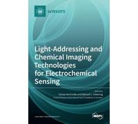 Michael J Sch&o Light-Addressing and Chemical Imaging Technol (Copertina rigida)