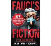 Michael J Schwartz Fauci's Fiction (Tascabile)