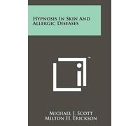 Michael J Scott Hypnosis In Skin And Allergic Diseases (Tascabile)
