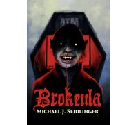 Michael J. Seidlinger Brokeula (Tascabile) (PRESALE 20/08/2026)