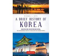Michael J. Seth A Brief History of Korea (Tascabile)
