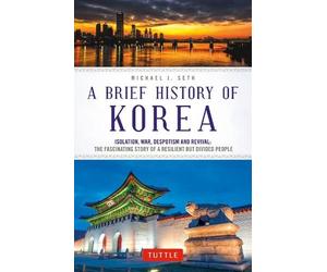 Michael J. Seth Michael J. Seth A Brief History of Korea (Tascabile)