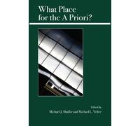 Michael J. Shaffer What Place for the A Priori? (Tascabile)
