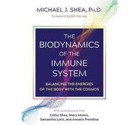 Michael J. Shea The Biodynamics of the Immune System (Tascabile)