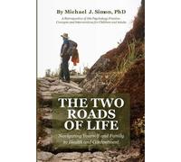 Simon Michael J 2 Roads Of Life BOOK NUOVO