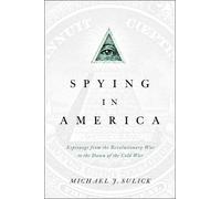 Michael J. Sulick Spying in America (Tascabile)