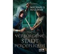 Michael J. Sullivan Wolfram Str Die verborgene Stadt Percepliquis: (Tascabile)