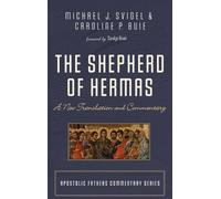 Michael J Svigel Caroline P Buie The Shepherd of Hermas (Copertina rigida)