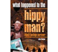Michael J. Thexton What Happened to the Hippy Man? (Copertina rigida)