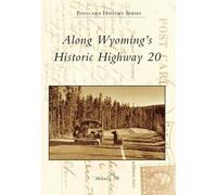 Michael J. Till Along Wyoming's Historic Highway 20 (Tascabile)