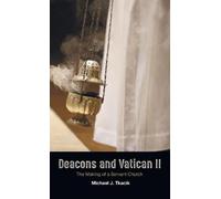 Michael J Tkacik Deacons and Vatican II (Copertina rigida)
