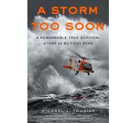 Michael J. Tougias A Storm Too Soon (Tascabile) True Rescue Series