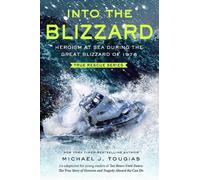 Michael J. Tougias Into the Blizzard (Young Readers Edition) (Tascabile)