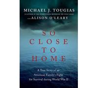 Michael J Tougias So Close to Home (Copertina rigida)
