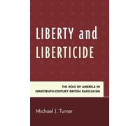 Michael J. Turner Liberty and Liberticide (Copertina rigida)