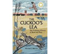 Michael J. Warren The Cuckoo's Lea (Copertina rigida)