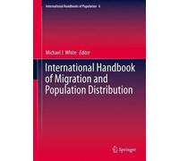 Michael J. Whit International Handbook of Migration and Popul (Copertina rigida)
