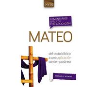 Michael J Wilkins Comentario Bíblico Con Aplicación NVI Mateo (Copertina rigida)