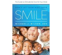 Michael J. Wilson Don't Let Them Hide Their Smile (Tascabile)