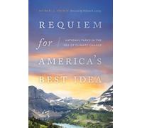 Michael J. Yochim Requiem for America's Best Idea (Tascabile)