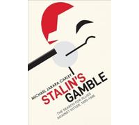 Michael Jabara Carley Stalin's Gamble (Copertina rigida)