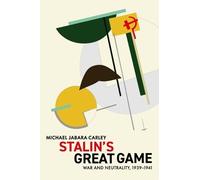 Michael Jabara Carley Stalin's Great Game (Copertina rigida)