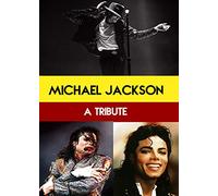 Michael Jackson: A Tribute