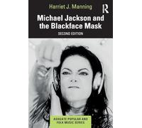 Michael Jackson and the Blackface Mask