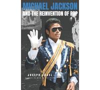 Michael Jackson and the Reinvention of Pop