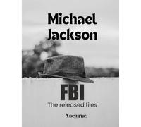 Michael Jackson FBI - The Released Files