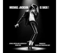 MICHAEL JACKSON IS BACK !: The Resurrection Movement: How the Legendary Spirit, Discipline, and Dedication of the King of Pop Lives On Inside the Human Spirit