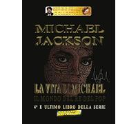 Michael Jackson - La Vita Di Michael: Vol. 4