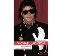 Michael Jackson: Le mythe