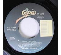 Michael Jackson - Michael Jackson 45 RPM Gone Too Soon / Gone Too Soon (Instrumental)