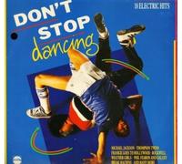 michael jackson rockwell sos band weather girls fgth david grant - DON'T STOP DANCING. 18 ELECTRIC HITS.1984 VINYL LP (not cd). michael jackson,rockwell,clubhouse