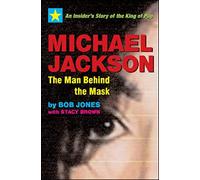 Bob Jones Stacy Brown Michael Jackson: The Man Behind the Mask (Tascabile)
