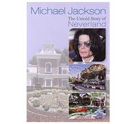 Michael Jackson - The Untold Story of Neverland