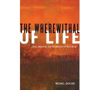 Michael Jackson The Wherewithal of Life (Tascabile)