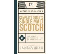 Michael Jackson's Complete Guide to Single Malt Scotch: The World's